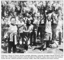 [Newspaper clipping] Caption: Following a Board of Trustees meeting yesterday afternoon, University President Donald Kennedy (top) spoke with a small group of protesters about divestment of Stanford's South Africa-related stock holdings. Earlier that day, students marched to Kennedy's home, where they chanted for divestment (bottom)